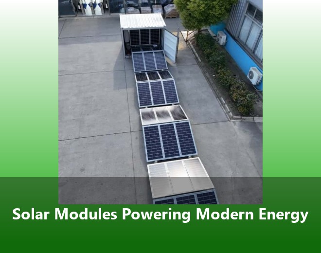 Solar Modules Powering Modern Energy
